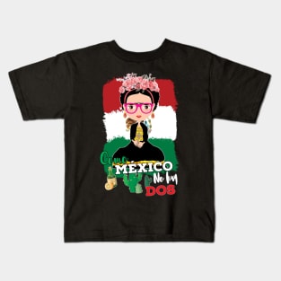 Frida Kahlo Como Mexico no hay dos Independencia de Mexico Bandera de Mexico Kids T-Shirt